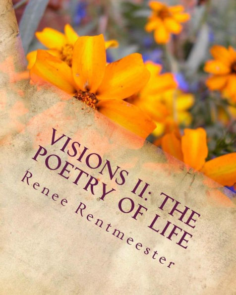 Visions Ii: The Poetry Of Life