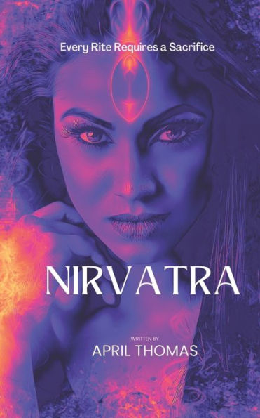 Nirvatra: The Hunter And The Hunted (The Nirvatra Trilogy)