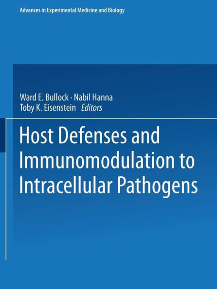 Host Defenses And Immunomodulation To Intracellular Pathogens (Advances In Experimental Medicine And Biology)