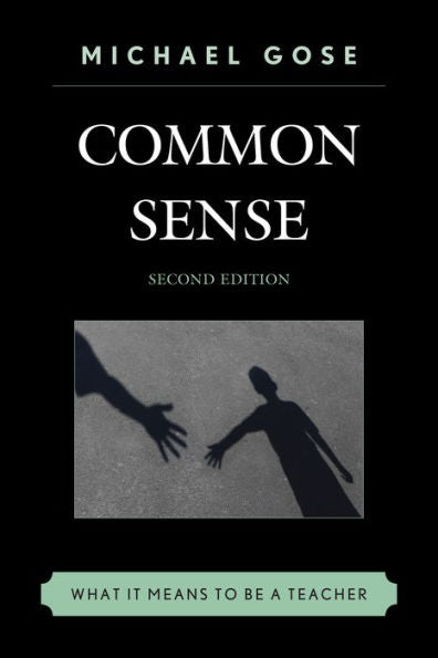 Common Sense: What It Means To Be A Teacher