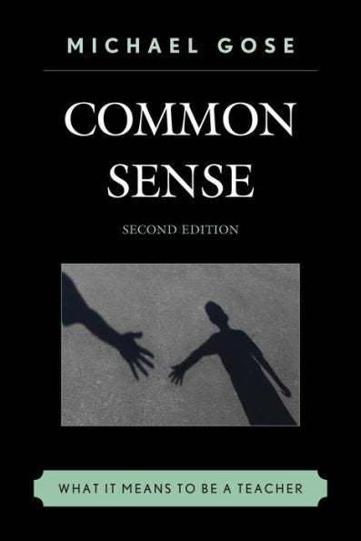 Common Sense: What It Means To Be A Teacher