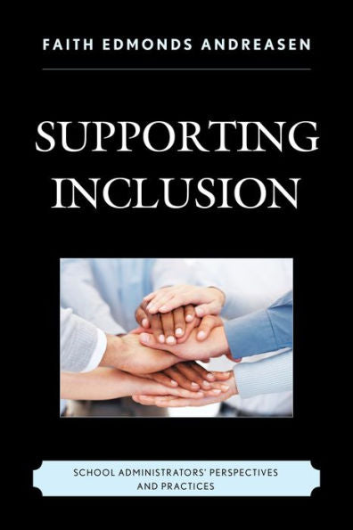 Supporting Inclusion: School Administrators' Perspectives And Practices
