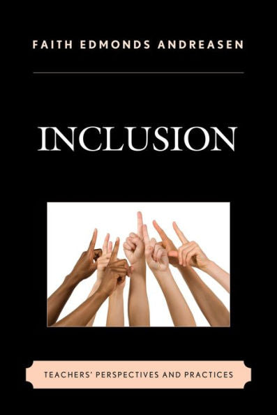 Inclusion: Teachers' Perspectives And Practices