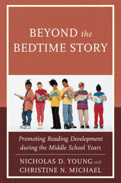 Beyond The Bedtime Story: Promoting Reading Development During The Middle School Years