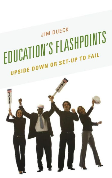 Education's Flashpoints: Upside Down Or Set-Up To Fail