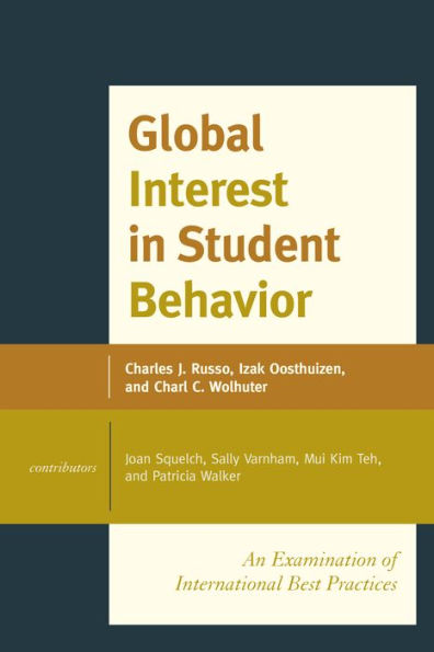 Global Interest In Student Behavior: An Examination Of International Best Practices (Volume 1)