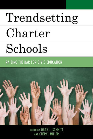 Trendsetting Charter Schools: Raising The Bar For Civic Education (New Frontiers In Education)