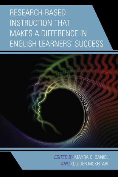 Research-Based Instruction That Makes A Difference In English Learners?Success