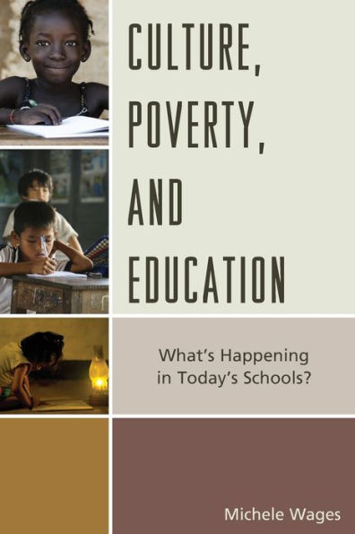 Culture, Poverty, And Education: What's Happening In Today's Schools?