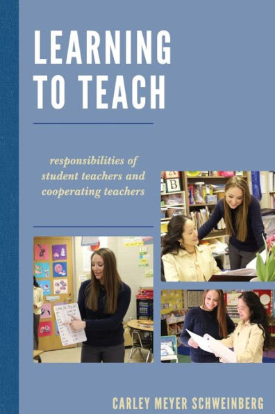 Learning To Teach: Responsibilities Of Student Teachers And Cooperating Teachers