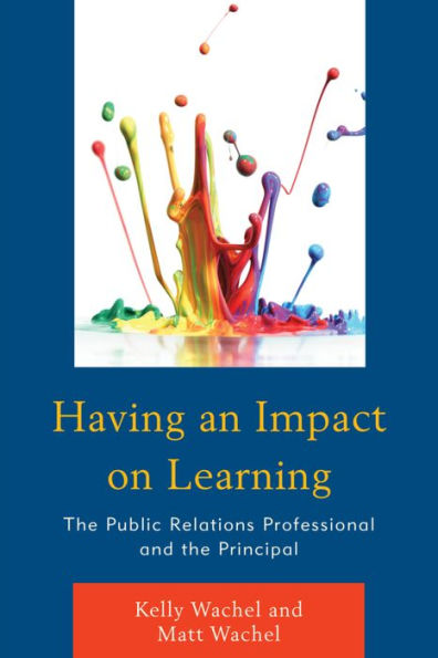 Having An Impact On Learning: The Public Relations Professional And The Principal