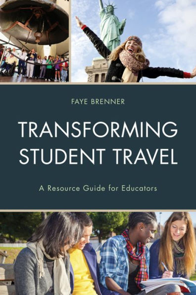 Transforming Student Travel: A Resource Guide For Educators
