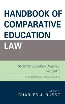 Handbook Of Comparative Education Law: Selected European Nations (Volume 3)
