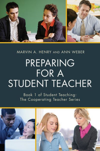 Preparing For A Student Teacher (Student Teaching: The Cooperating Teacher Series)