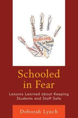 Schooled In Fear: Lessons Learned About Keeping Students And Staff Safe
