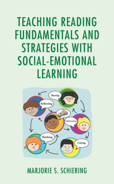 Teaching Reading Fundamentals And Strategies With Social-Emotional Learning