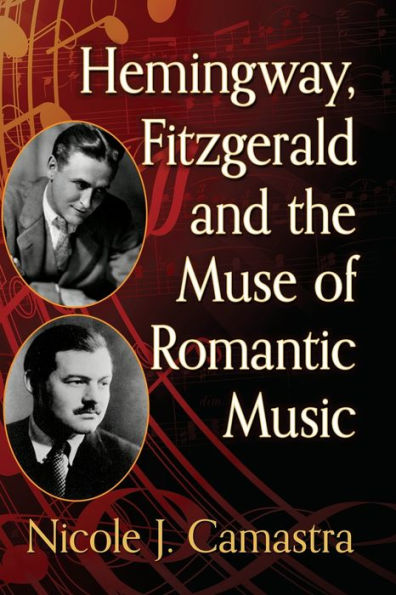 Hemingway, Fitzgerald And The Muse Of Romantic Music