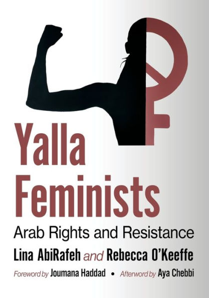 Yalla Feminists: Arab Rights And Resistance