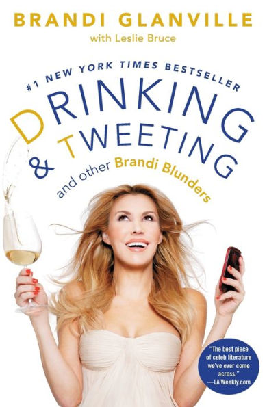 Drinking And Tweeting: And Other Brandi Blunders