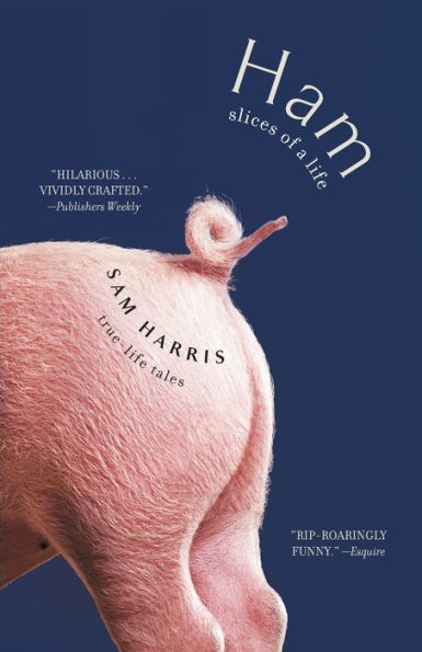 Ham: Slices Of A Life: True Life Tales