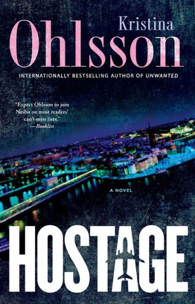 Hostage: A Novel (Fredrika Bergman Series, The)