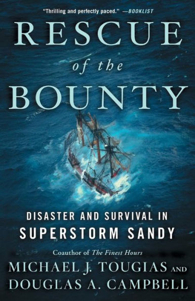Rescue Of The Bounty: Disaster And Survival In Superstorm Sandy