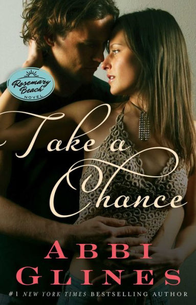 Take A Chance: A Rosemary Beach Novel (7) (The Rosemary Beach Series)