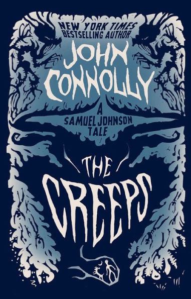 The Creeps: A Samuel Johnson Tale (The Samuel Johnson Series)