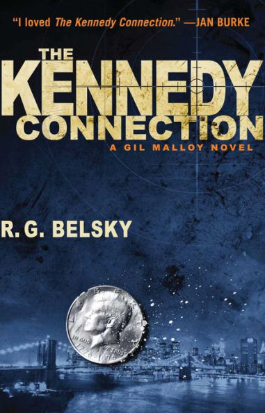 The Kennedy Connection: A Gil Malloy Novel (1) (The Gil Malloy Series)