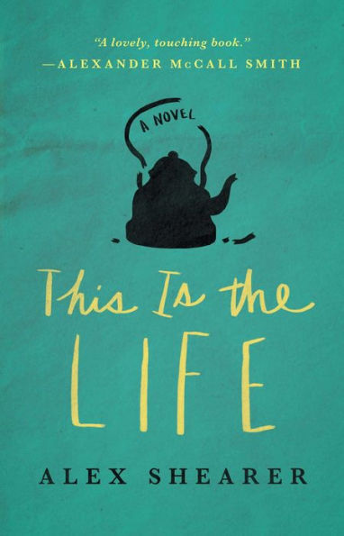 This Is The Life: A Novel