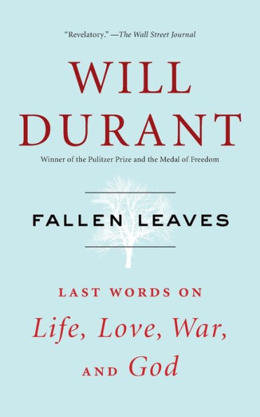 Fallen Leaves: Last Words On Life, Love, War, And God