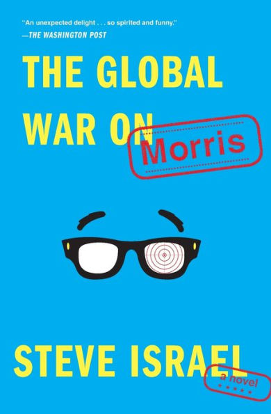The Global War On Morris: A Novel