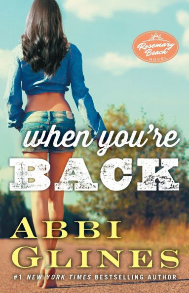 When You'Re Back: A Rosemary Beach Novel (12) (The Rosemary Beach Series)