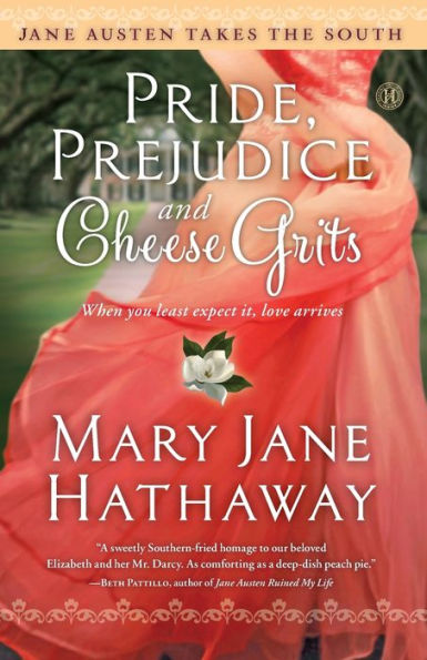 Pride, Prejudice And Cheese Grits (Jane Austen Takes The South)