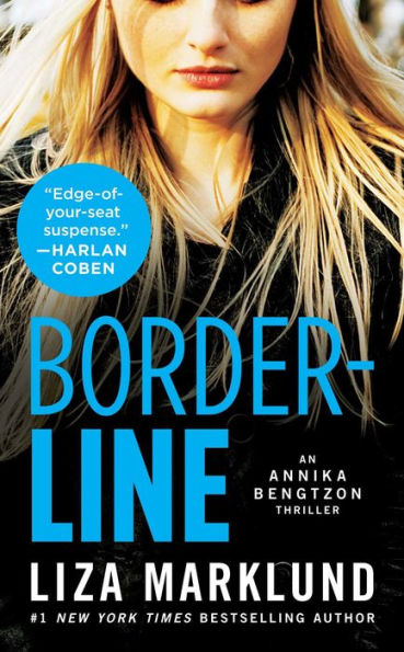 Borderline: An Annika Bengtzon Thriller (5) (The Annika Bengtzon Series)