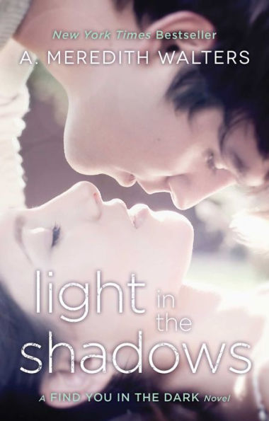 Light In The Shadows (Find You In The Dark)