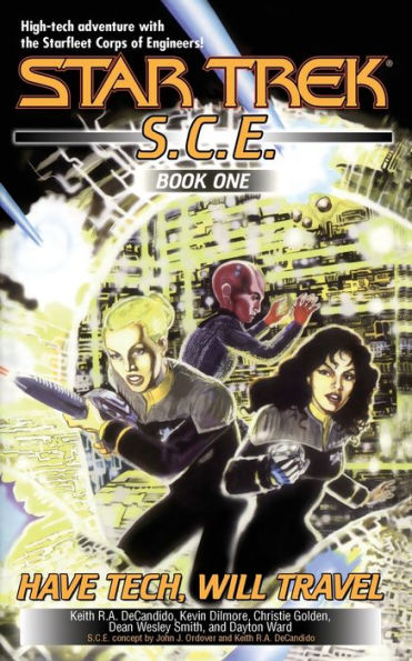 Have Tech Will Travel: Sce Omnibus (Star Trek: Starfleet Corps Of Engineers)