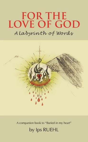 For The Love Of God: A Labyrinth Of Words