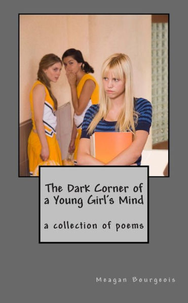 The Dark Corner Of A Young Girl's Mind