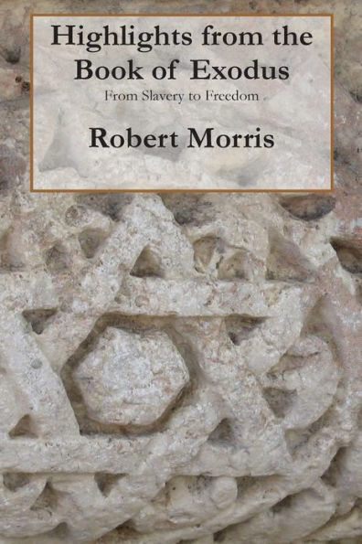 Highlights From The Book Of Exodus
