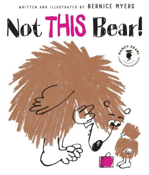 Not This Bear! (Nancy Pearl's Book Crush Rediscoveries)