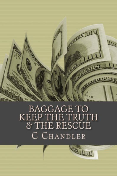 Baggage To Keep The Truth & The Rescue