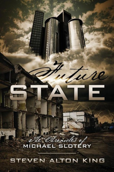 Future State: The Chronicles Of Michael Slotery