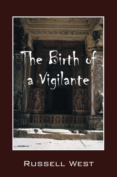 The Birth Of A Vigilante