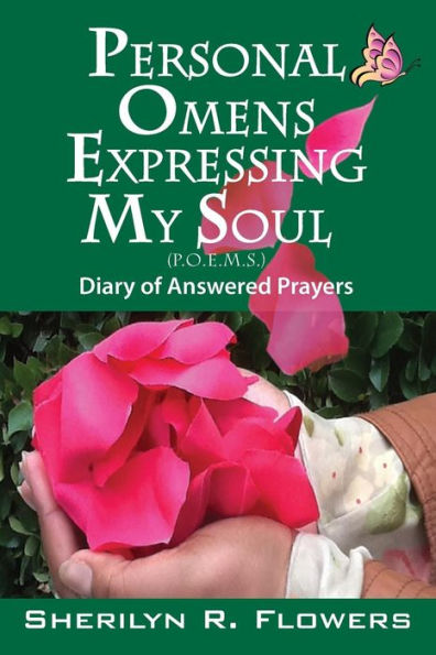 Personal Omens Expressing My Soul: Diary Of Answered Prayers