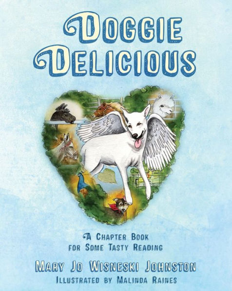 Doggie Delicious: A Chapter Book For Some Tasty Reading