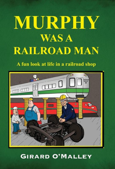 Murphy Was A Railroad Man