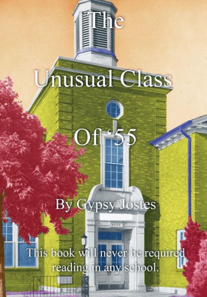 The Unusual Class Of '55: This Book Will Never Be Required Reading