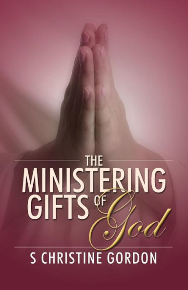 The Ministering Gifts Of God