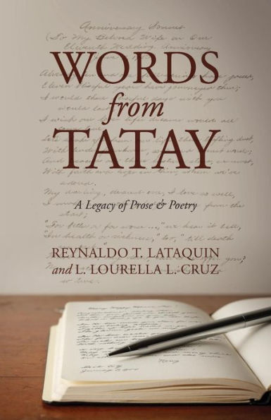 Words From Tatay: A Legacy Of Prose & Poetry